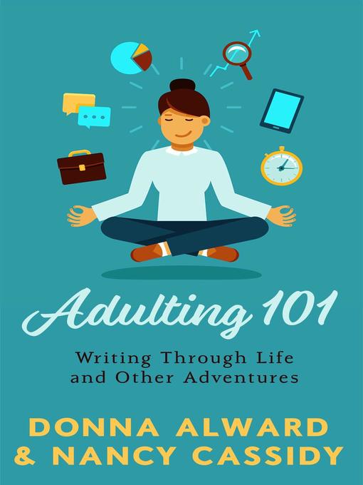 Title details for Adulting 101 by Nancy L. Cassidy - Available